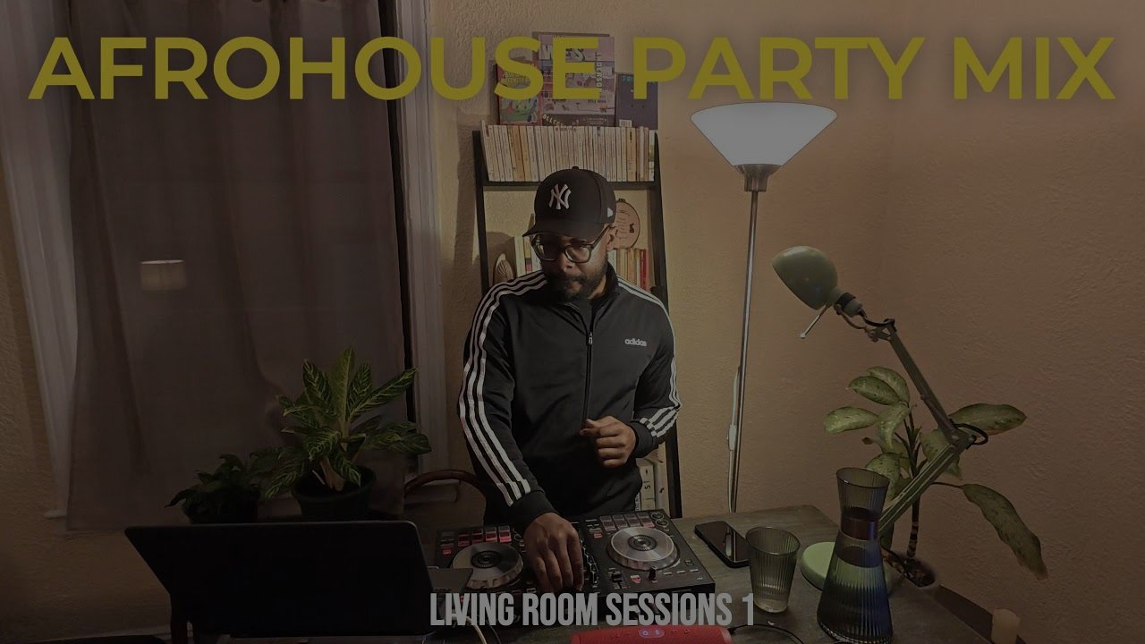 Boy From Lagos - Living Room Session Vol. 1 - Afrohouse Party Mix, House