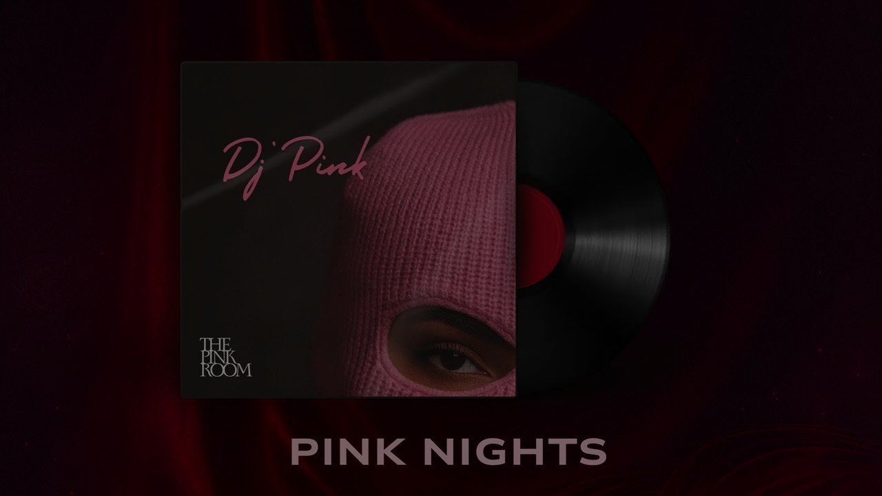 DJ Pink — PINK NIGHTS