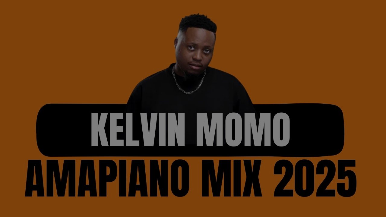 Kelvin Momo - Exclusive Private School Amapiano Mix 2025