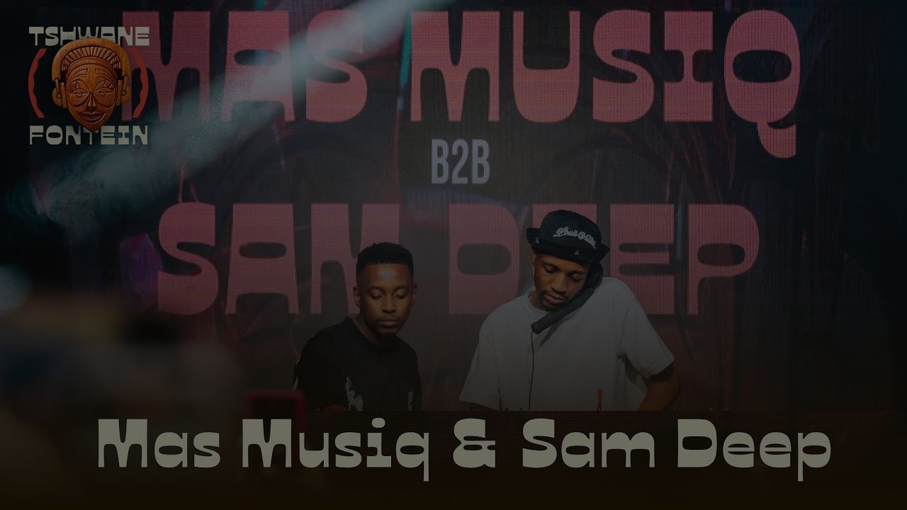 Mas Musiq B2B Sam Deep Live at Tshwanefontein