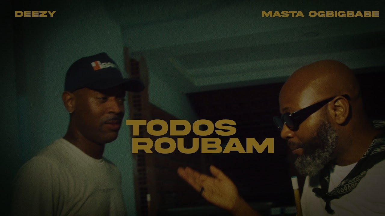 Deezy - Todos Roubam (feat. Masta Ogbigbabe)