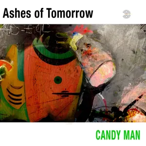 Candy Man – Ashes of Tomorrow EP
