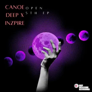 Canoe Deep & INZPIRE – Open 5Th EP