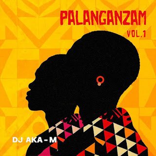 DJ Aka M Palangazam Vol. 1 (EP)