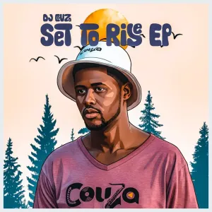 DJ Couza – Set To Rise EP (Pt 01)