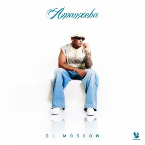 DJ Moscow – Amanxeba EP