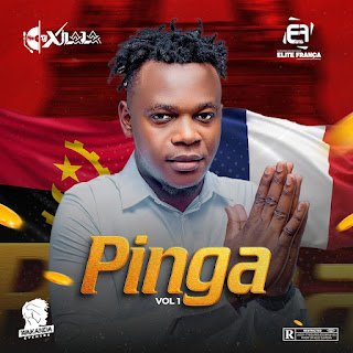 DJ Xilala Pinga Vol. I (Mix House Music)