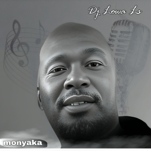 Dj Lowa Ls – Monyaka EP
