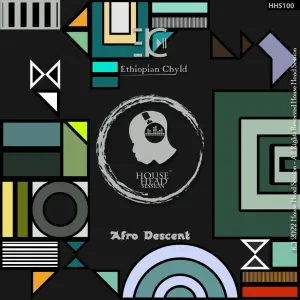 Ethiopian Chyld & Afro Descent – Consolidated EP