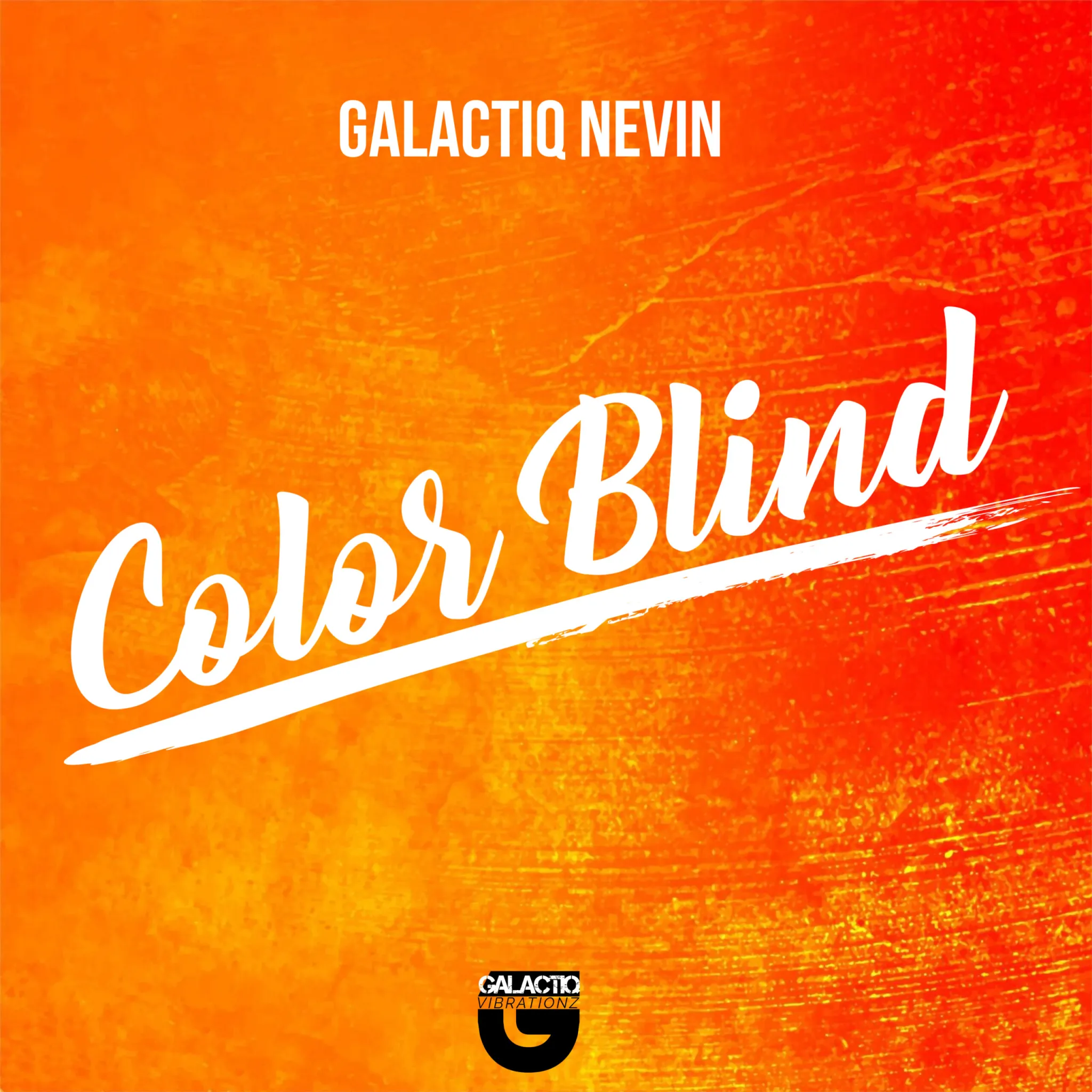 Galactiq Nevin – Color Blind