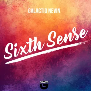 Galactiq Nevin – Sixth Sense
