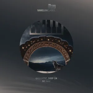 Gigantic Deep ZA – Be You EP