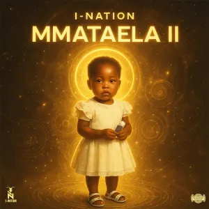 I Nation – Mmataela 2 EP