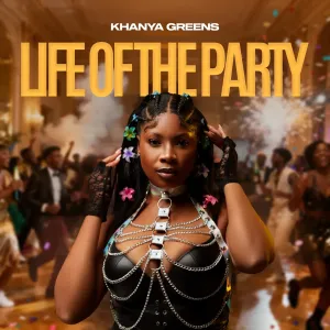 Khanya Greens Life of the Party EP