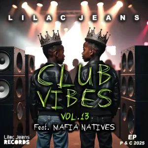 Lilac Jeans – Club Vibes Vol. 13 EP