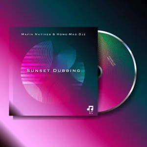 Mafia Natives & Home Mad Djz – Sunset Dubbing (Deeper Dub Mix)