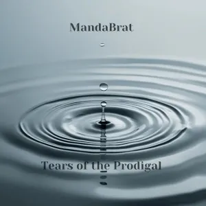 MandaBrat – Tears of the Prodigal