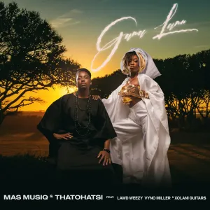 Mas Musiq & Thatohatsi – Gama Lami (feat. Lawd Weezy, Vyno Miller & Xolani Guitars)