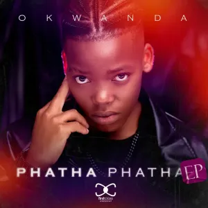 Okwanda – Phatha Phatha EP