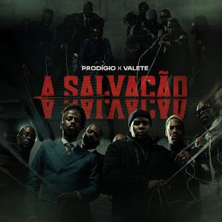 Prodígio feat. Valete A Salvação