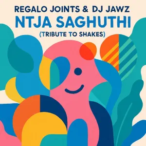 REGALO Joints & DJ Jawz – Ntja Saghuthi