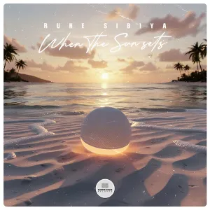 Rune Sibiya – When The Sun Sets EP