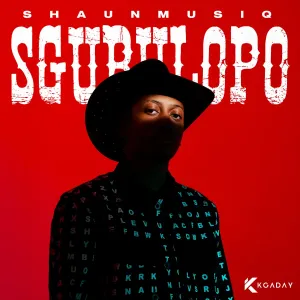 Shaunmusiq Sgubulopo Album
