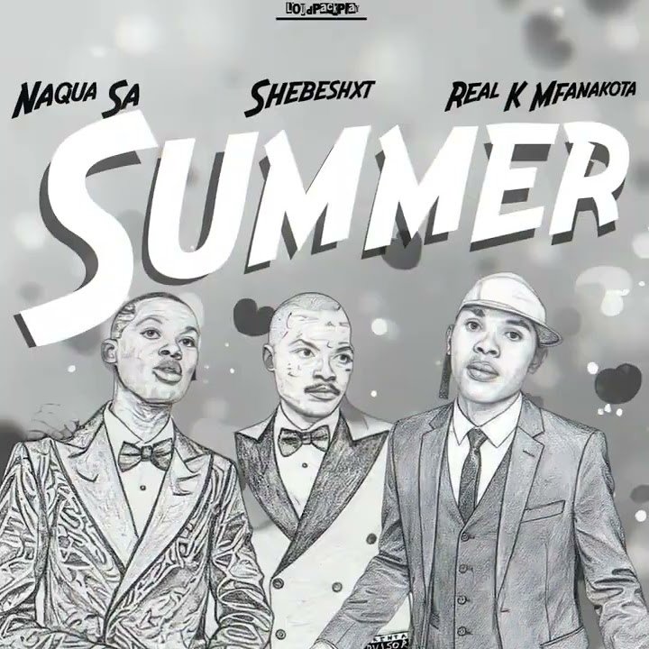 Shebeshxt, Naqua SA & Real K Mfanakota – Summer