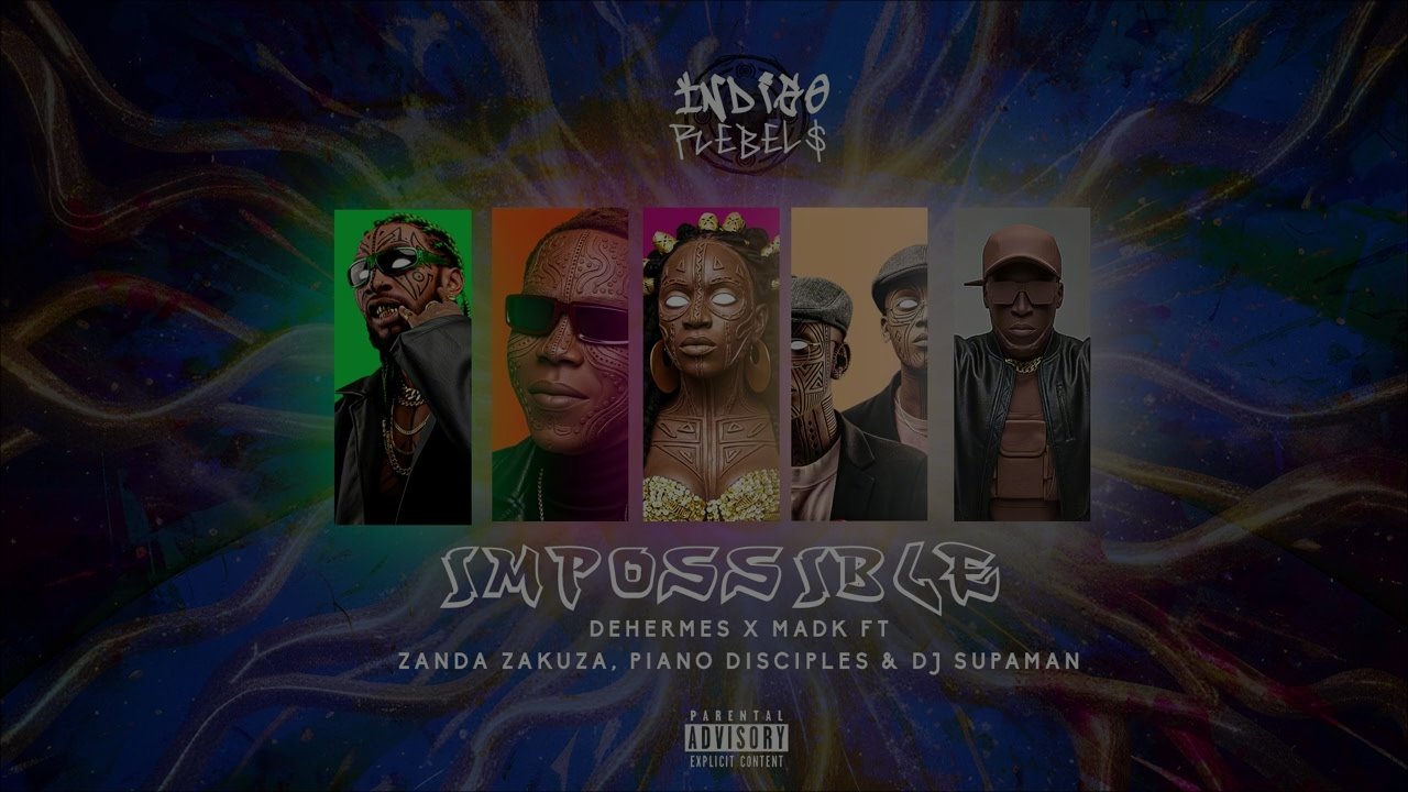 DeHermes x Mad K x Zanda Zakuza - Impossible (feat. Piano Disciples & Dj Supaman)
