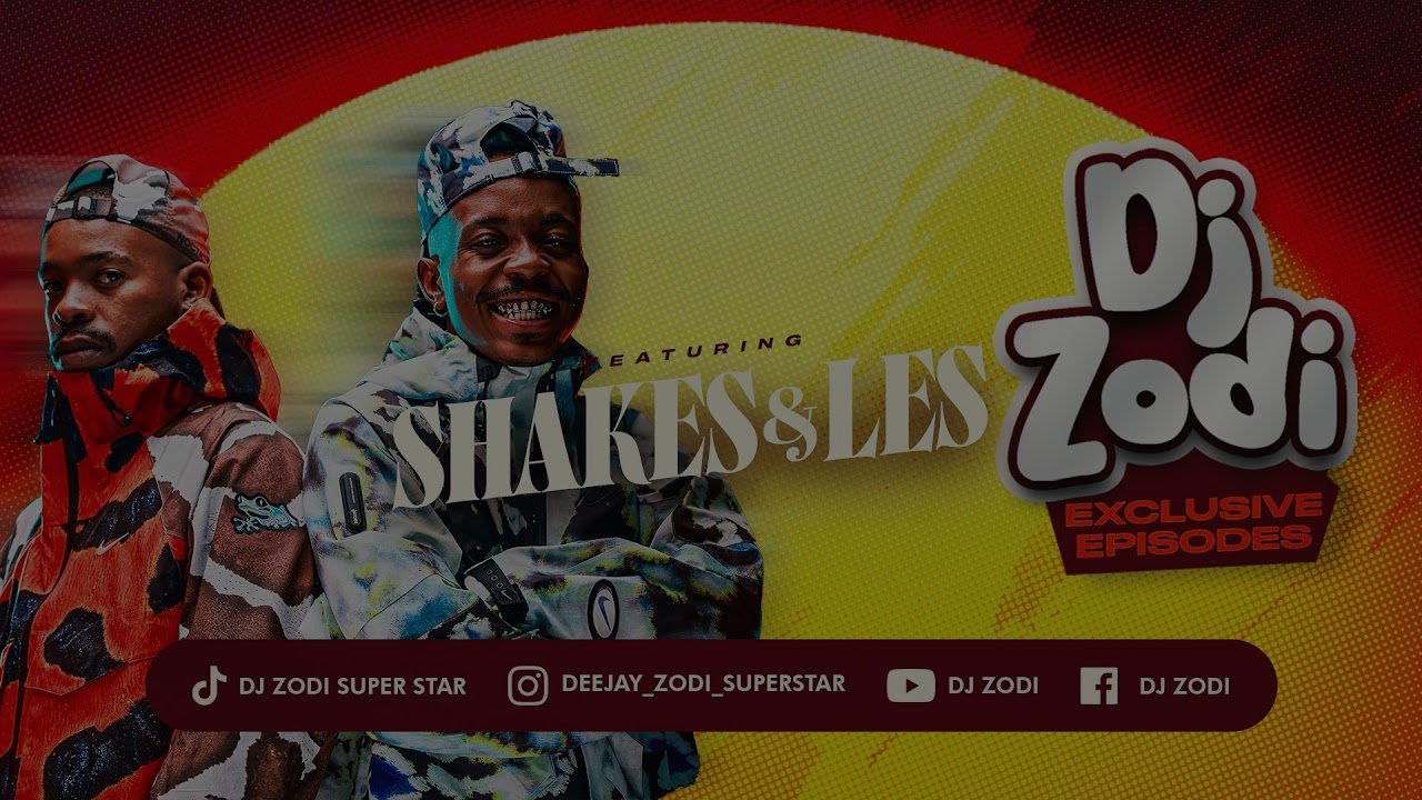 Dj Zodi Exclusive Episode | Guest DJ: Shakes & Les