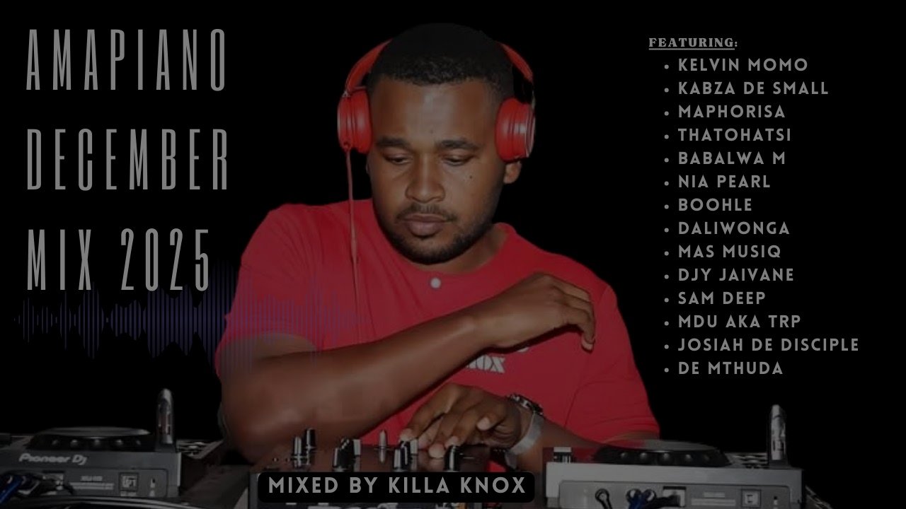 Killa Knox - Amapiano December Mix 2025