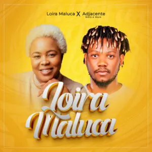 Adjacente Work É Work – Loira Maluca (feat. Welwitchia Moreira)