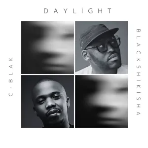 C Blak & Blackshikisha – Daylight