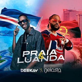 DJ Deekay x DJ Nelasta Nel Flow Praia & Luanda