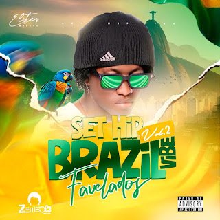 DJ Zemeck Zem Flow Set Hip Brasil Vibes (Favelados Vol. 2)