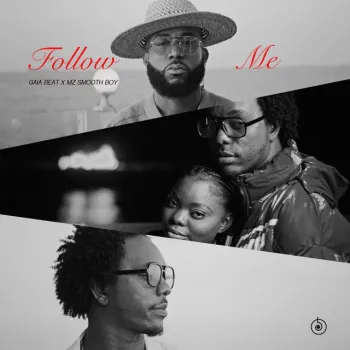 Gaia Beat – Follow Me (feat. MZ Smooth Boy)