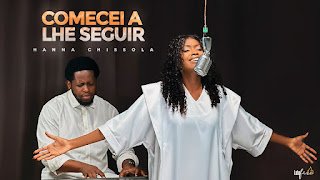Hanna Chissola Comecei A Lhe Seguir