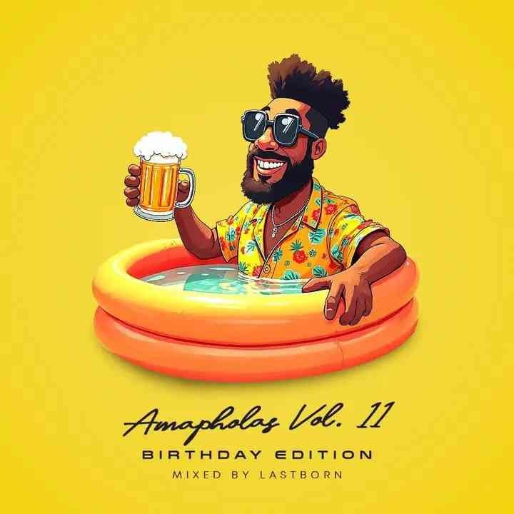 Lastborn – Ama Pholas Vol 11 Mix (Birthday Edition)