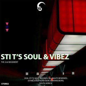 STI T’s Soul & Vibez – The 2nd Basement EP