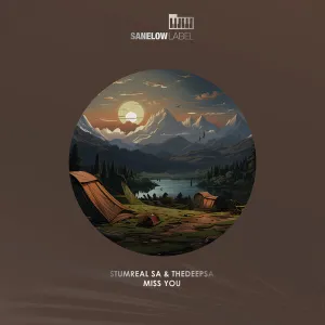 StumReal SA & TheDeepSA – Miss You