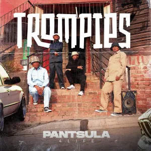 Trompies Pantsula 4 Life EP