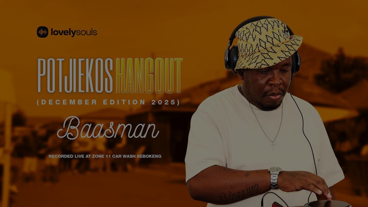 BaasMan - Lovely Souls x Potjiekos Hangout #25