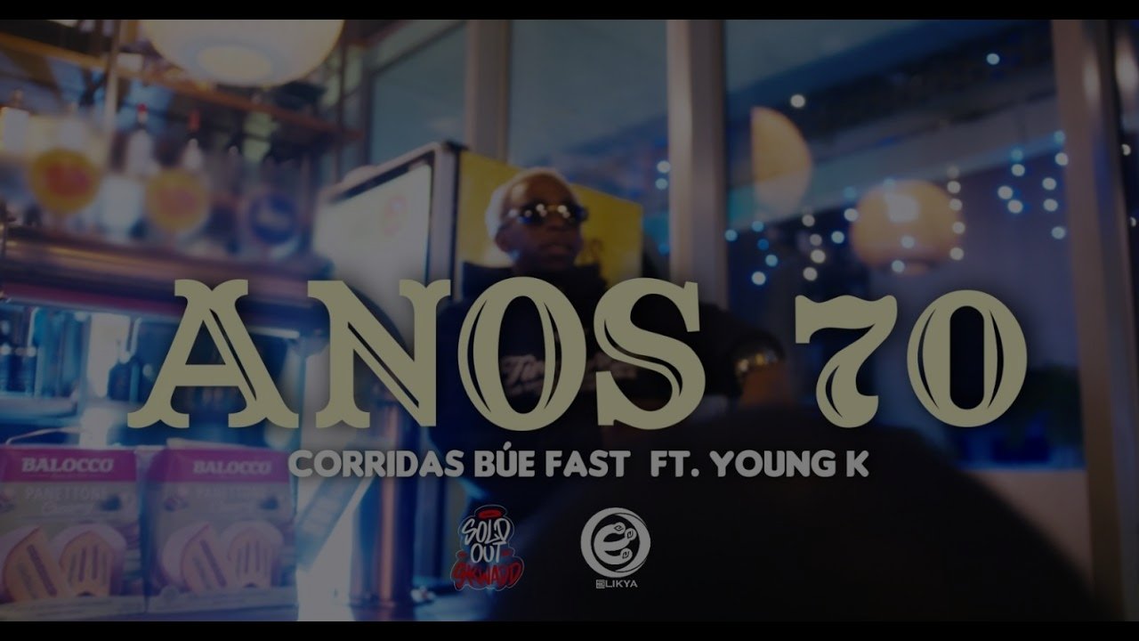 Corridas Bué Fast - Anos 70 (feat. Young K)
