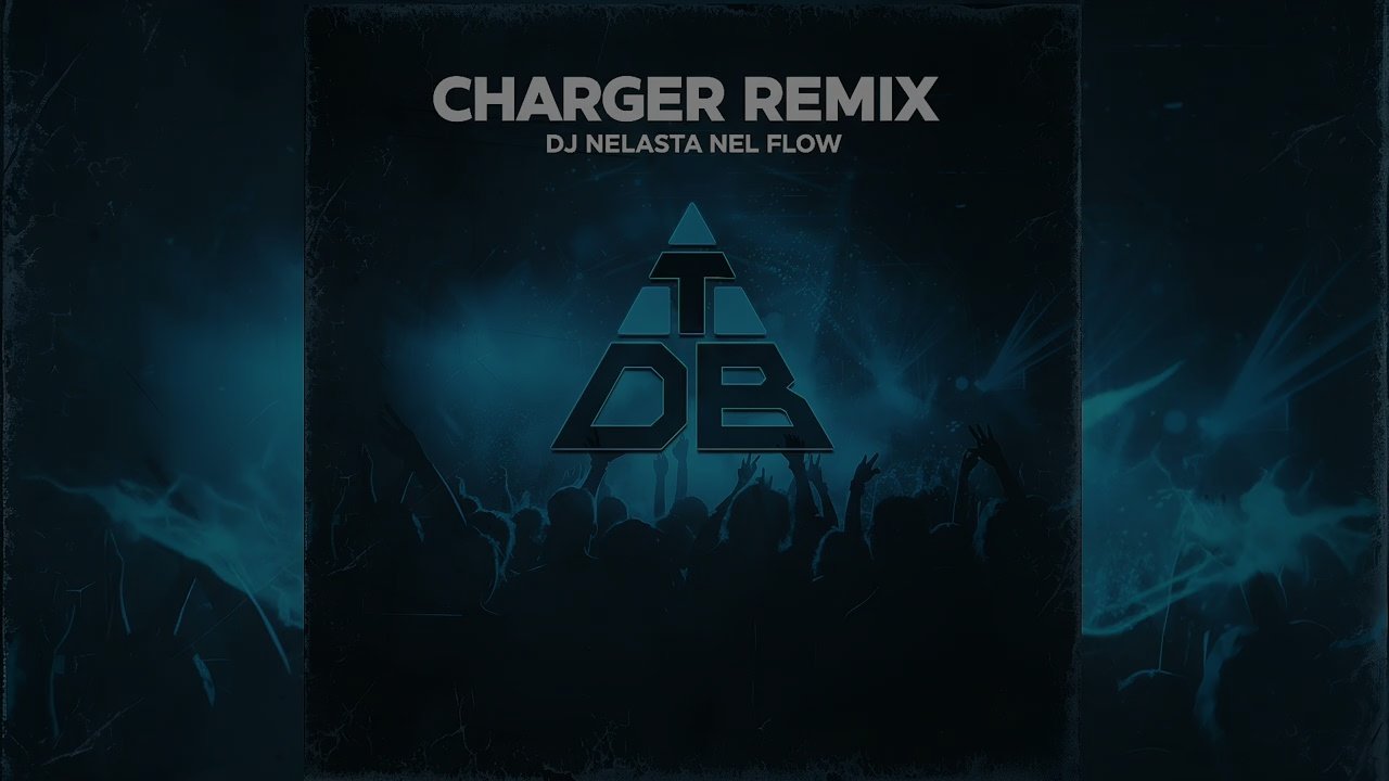 Dj Nelasta Nel Flow - Charger Remix 