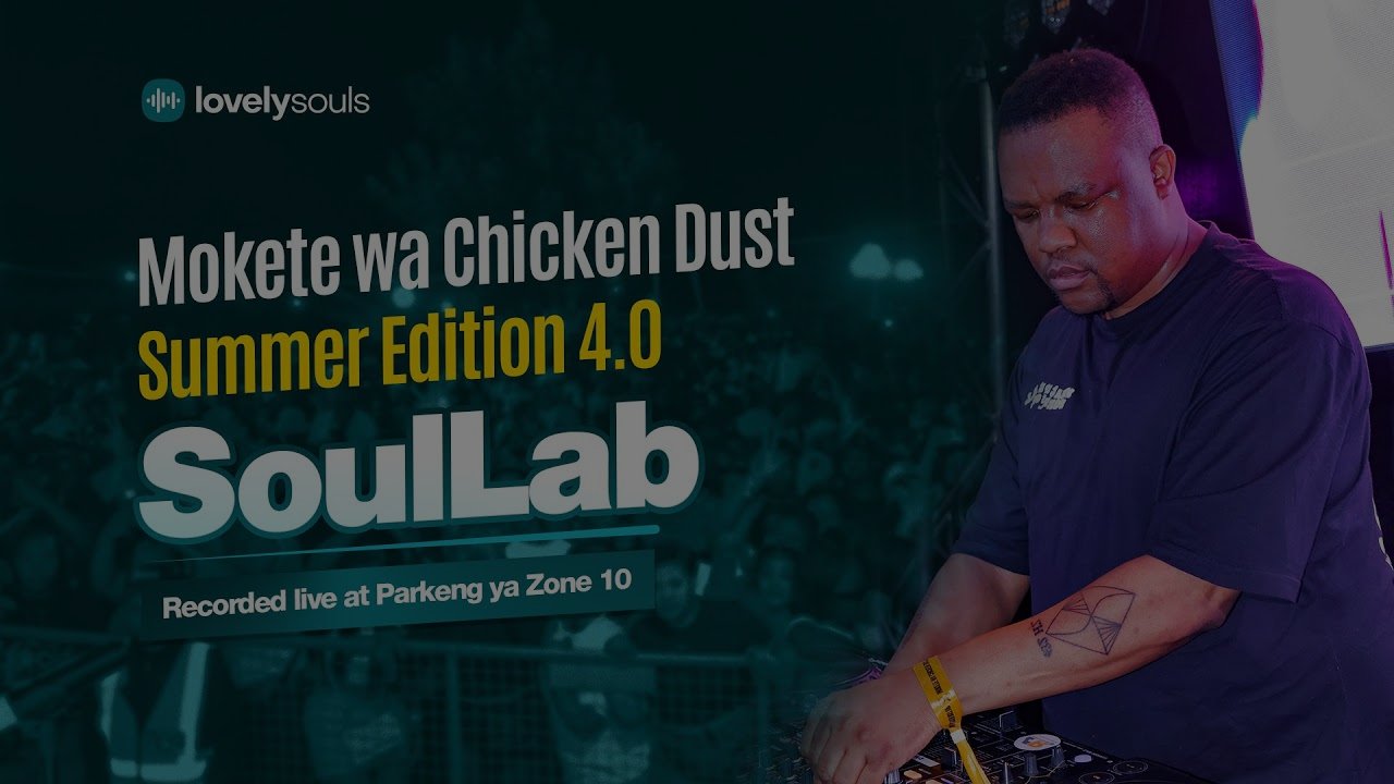 SoulLab - Lovely Souls x Mokete wa Chicken Dust (Summer Edition 4.0)