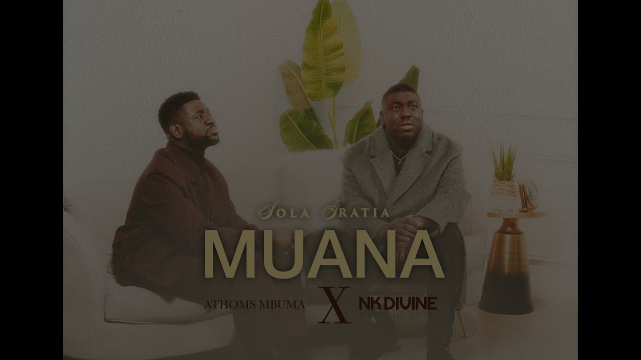 Nk Divine - MUANA (feat. Athoms Mbuma)
