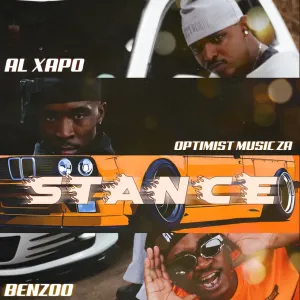Al Xapo, Benzoo & Optimist Music ZA – Stance
