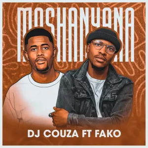 DJ Couza – Moshanyana (feat. Fako G)