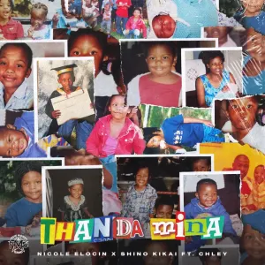 Nicole Elocin & Shino Kikai – Thanda Mina (feat. Chley)
