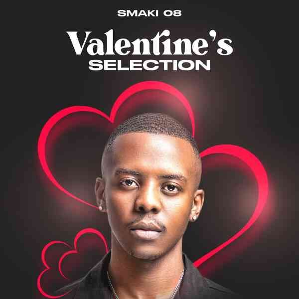 Smaki 08 – Valentine’s Selection Amapiano Mix 2026 (100% Exclusives Only)
